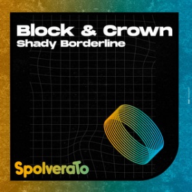 BLOCK & CROWN - SHADY BORDERLINE